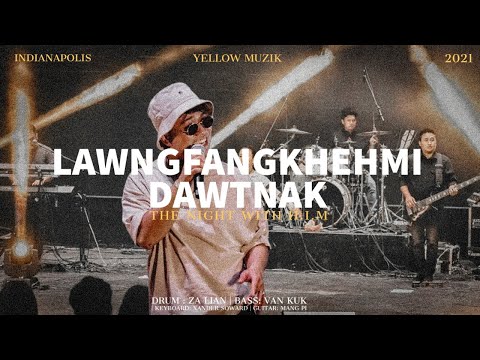 Yellow Muzik - Lawngfangkhehmi Dawtnak(Live)@The Night with HIM Concert 2021