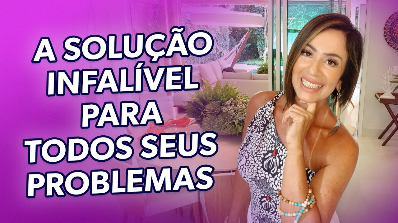 A SOLUÇÃO INFALÍVEL PARA TODOS SEUS PROBLEMAS