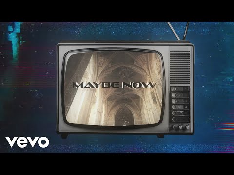 Video thumbnail for Maybe Now