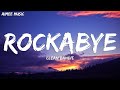 Clean Bandit - Rockabye (Lyrics) feat. Sean Paul & Anne-Marie