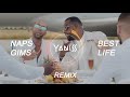 Naps ft. Gims - Best Life (YANISS Remix)