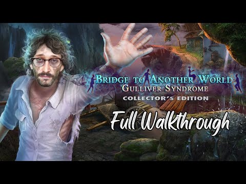 Bridge to Another World 6: Gulliver Syndrome Walkthrough