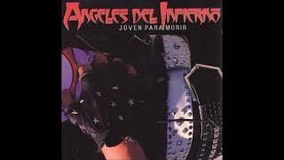 ÁNGELES DEL INFIERNO - Loco De Atar ⚡