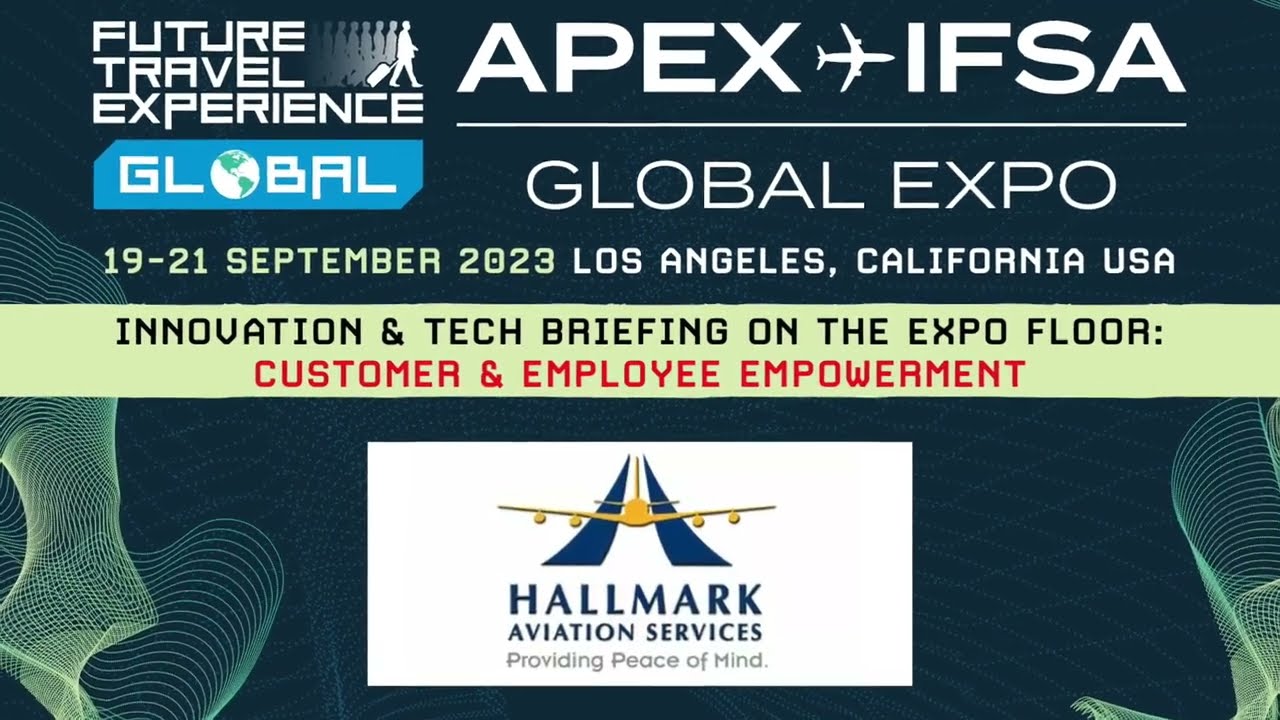 Hallmark Aviation Services | Innovation & Tech Briefing: Customer & Employee Empowerment