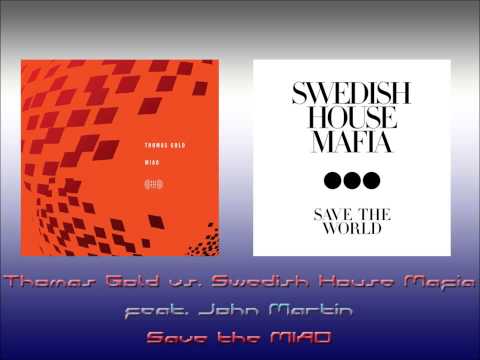 Thomas Gold vs. Swedish House Mafia feat. John Martin - Save the MIAO (Wal Skynner Bootleg)