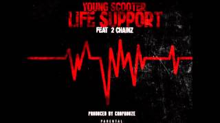 Young Scooter   Life Support ft  2 Chainz New (NEW)