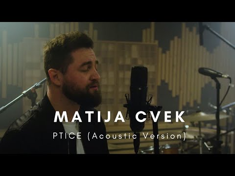 MATIJA CVEK - Ptice (Acoustic Version)