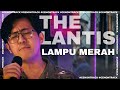 THE LANTIS - LAMPU MERAH [LIVE] | GENONTRACK