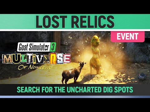 Goat Simulator 3: Multiverse of Nonsense - Event - Lost Relics
