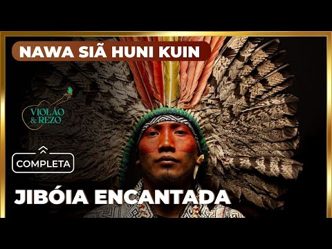 Jibóia Encantada - Nawa Siã Huni Kuin