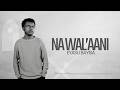 Na Wal Aani Eyasu Bayisa New Gospel Music Lyrics