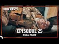 Juramantul Episodul 25