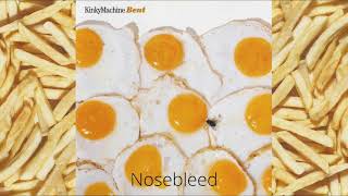 Kinky Machine - Nosebleed (Bent Album Track 5) 1994