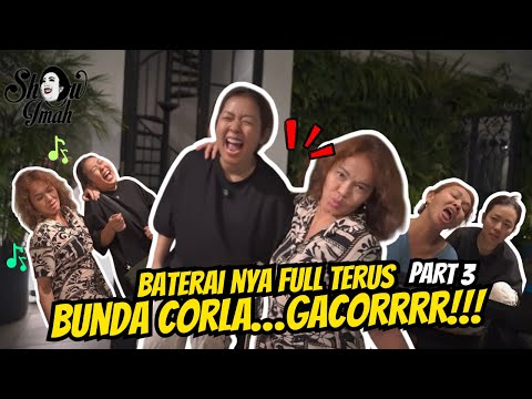BATERAI FULL TERUS... BUNDA CORLA MENYALA...!!! GACORRRRrrr...!!!