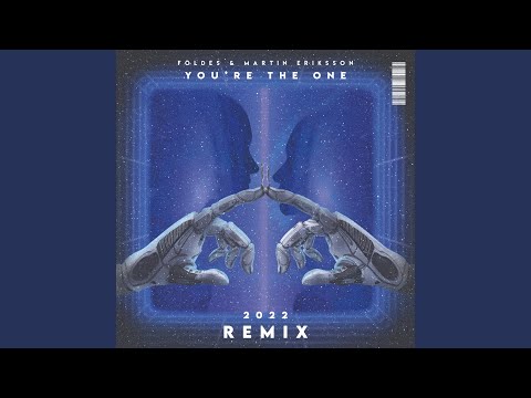 You're The One (2022 Remix)