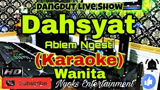 Download lagu DAHSYAT - Abiem Ngesti (KARAOKE) Dut Live Show || Nada Wanita || CIS minor mp3 Download lagu DAHSYAT - Abiem Ngesti (KARAOKE) Dut Live Show || Nada Wanita || CIS minor mp3