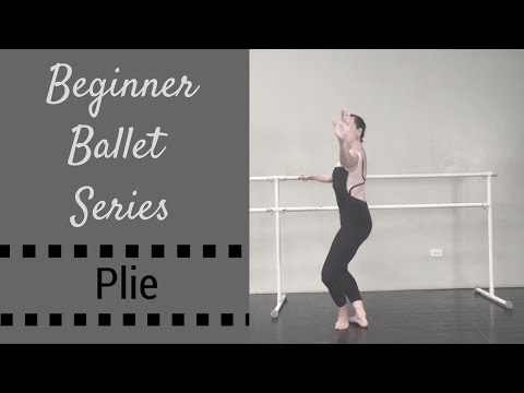 Beginner Ballet Series - Plies -