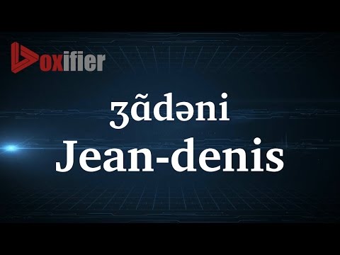 How to Pronunce Jean-Denis in French - Voxifier.com