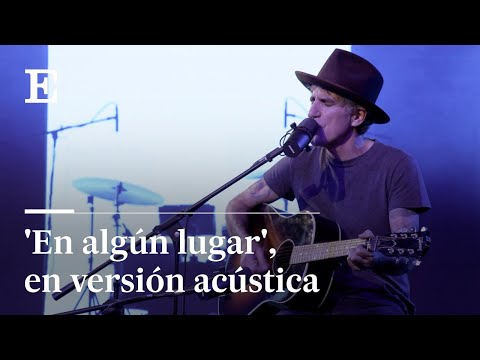 'EN ALGÚN LUGAR', de MIKEL ERENTXUN, explicada en 'Historia de una canción' | EL PAÍS