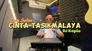Download lagu DJ CINTA TASIKMALAYA COVER KENDANG DTX mp3