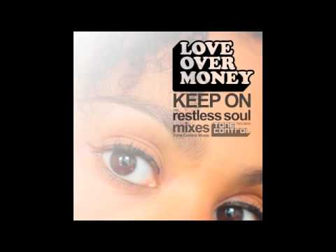 Love Over Money - Keep On (restless soul instrumental)
