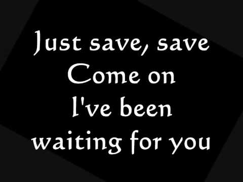 Remy Zero - Save Me (Lyrics on Screen)