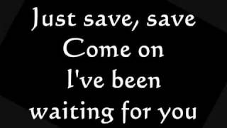 Remy Zero - Save Me (Lyrics on Screen)