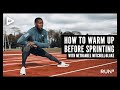 HOW TO WARM UP BEFORE SPRINTING - With Nethaneel Mitchell-Blake