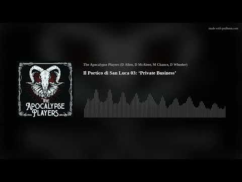 Il Portico di San Luca 03: ‘Private Business’