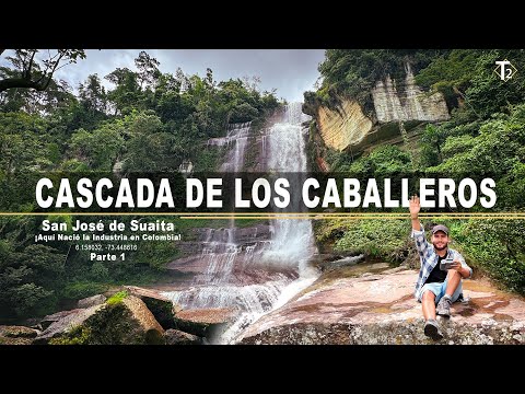 Cascada de los Caballeros y el Primer Complejo Industrial de Colombia – Suaita, Santander | Epis 34