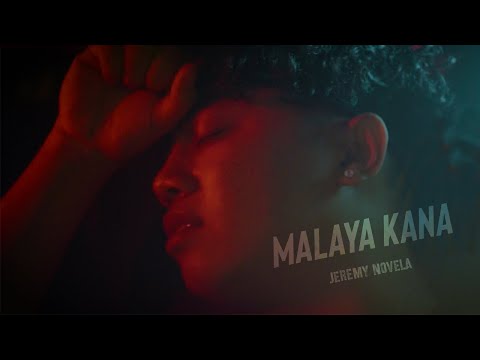 Malaya Kana - Jeremy Novela | Official Music Video