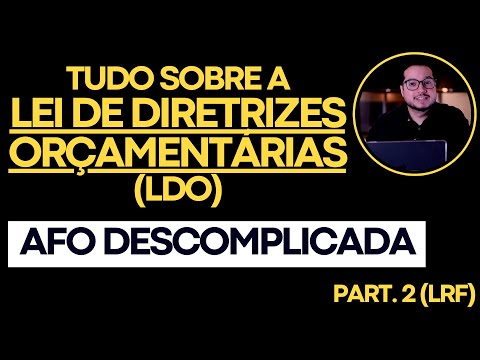 Class 04 - Budget Guidelines Law (LDO) in the Fiscal Responsibility Law (LRF)