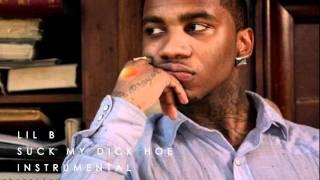 Lil B - Suck my Dick Hoe OFFICIAL Instrumental [HD] W/DL