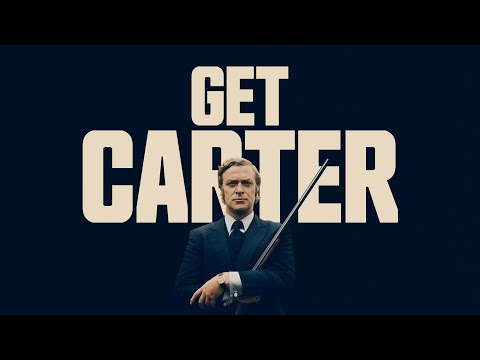 Get Carter (1971) - new trailer for the 4K restoration, on UHD/Blu-ray from 1 August | BFI