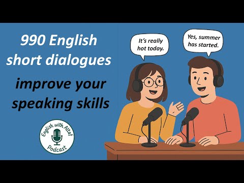 990 English short dialogues, Improve your speaking skills – Speak like a native with ease