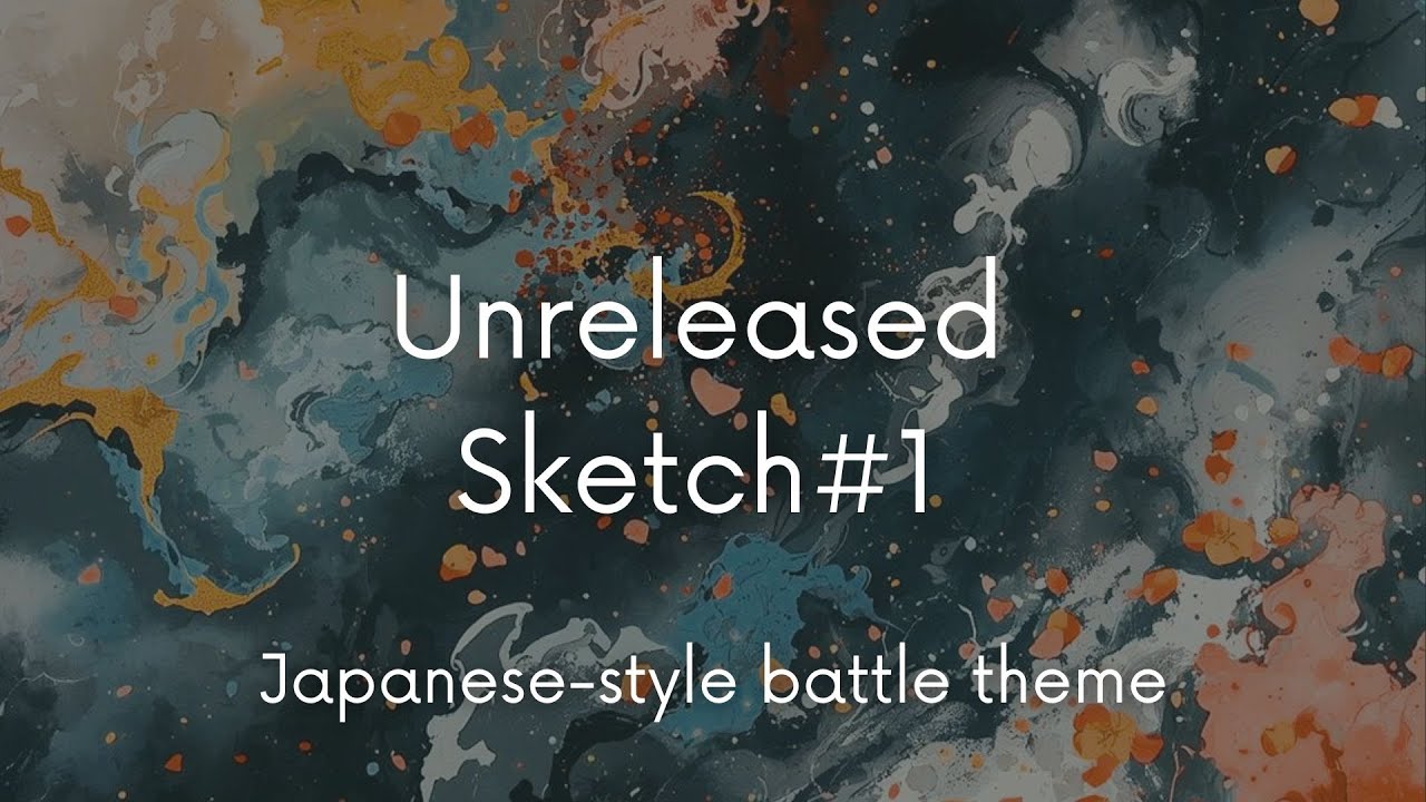 Unreleased Sketch#1 | Japanese-style battle theme