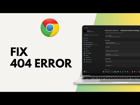 How to Fix 404 Error in Google Chrome