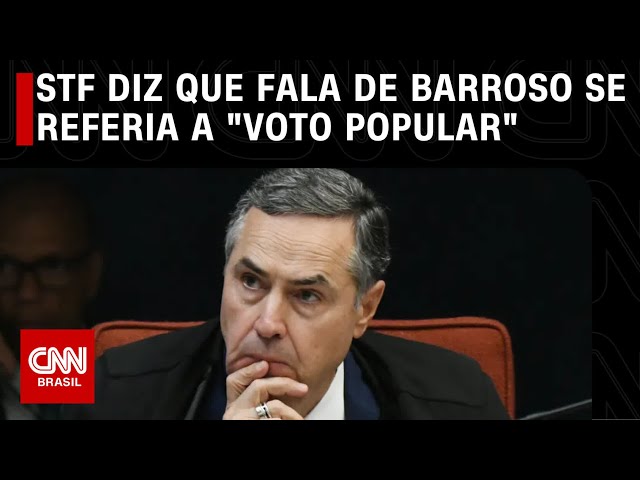 STF diz que fala de Barroso se referia a 