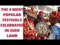 THE MOST POPULAR FESTIVALS IN IGBO LAND || #Igboculture #Igbotradition