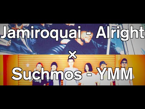 Suchmos × Jamiroquai - YMM × Alright (Mashup)