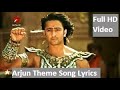 Arjun Theme Song Lyrics Mahabharat Parthasya Dhananjay Ojasya Balviryam
