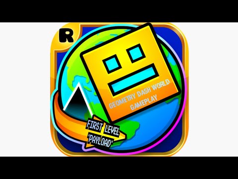 Geometry Dash World/ First level "Payload"/ Gameplay