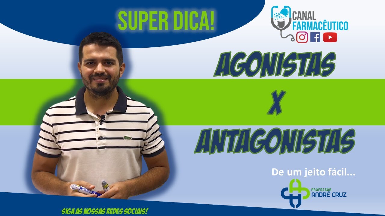 FARMACOLOGIA CLÍNICA: AGONISTAS E ANTAGONISTAS - COMO DIFERENCIÁ-LOS!