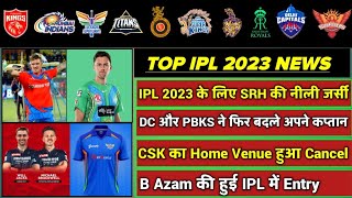 IPL 2023 - SRH New Jersey, DC New Captain & Coach, MSD IPL 2024, Replacement Players, Ind vs Aus