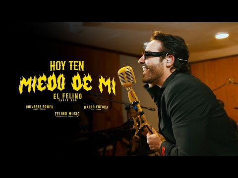 El Felino Farid Aun - Hoy Ten Miedo De Mi (Official Video)