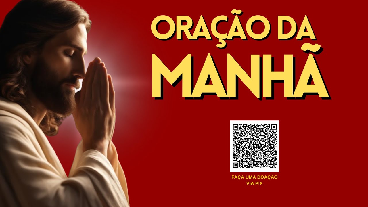 ORAÇÃO DA MANHÃ - O SENHOR É O MEU PASTOR, NADA ME FALTARÁ