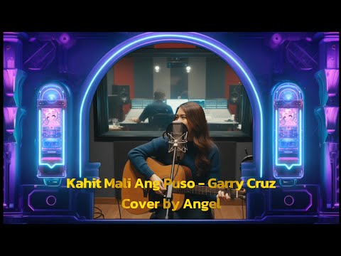 Kahit Mali Ang Puso - Cover by Angel @heartfeltopm 