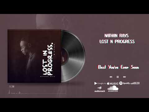 Nathan Rays - Best You've Ever Seen