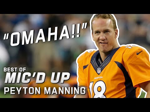 'Omaha!!' Best of Peyton Manning Mic'd Up