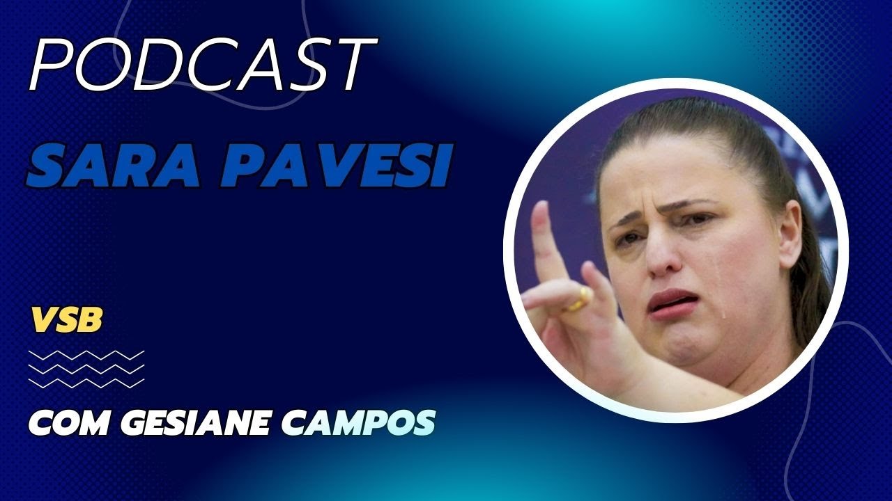 PODCAST GESIANE CAMPOS E PASTORA SARA PAVESI